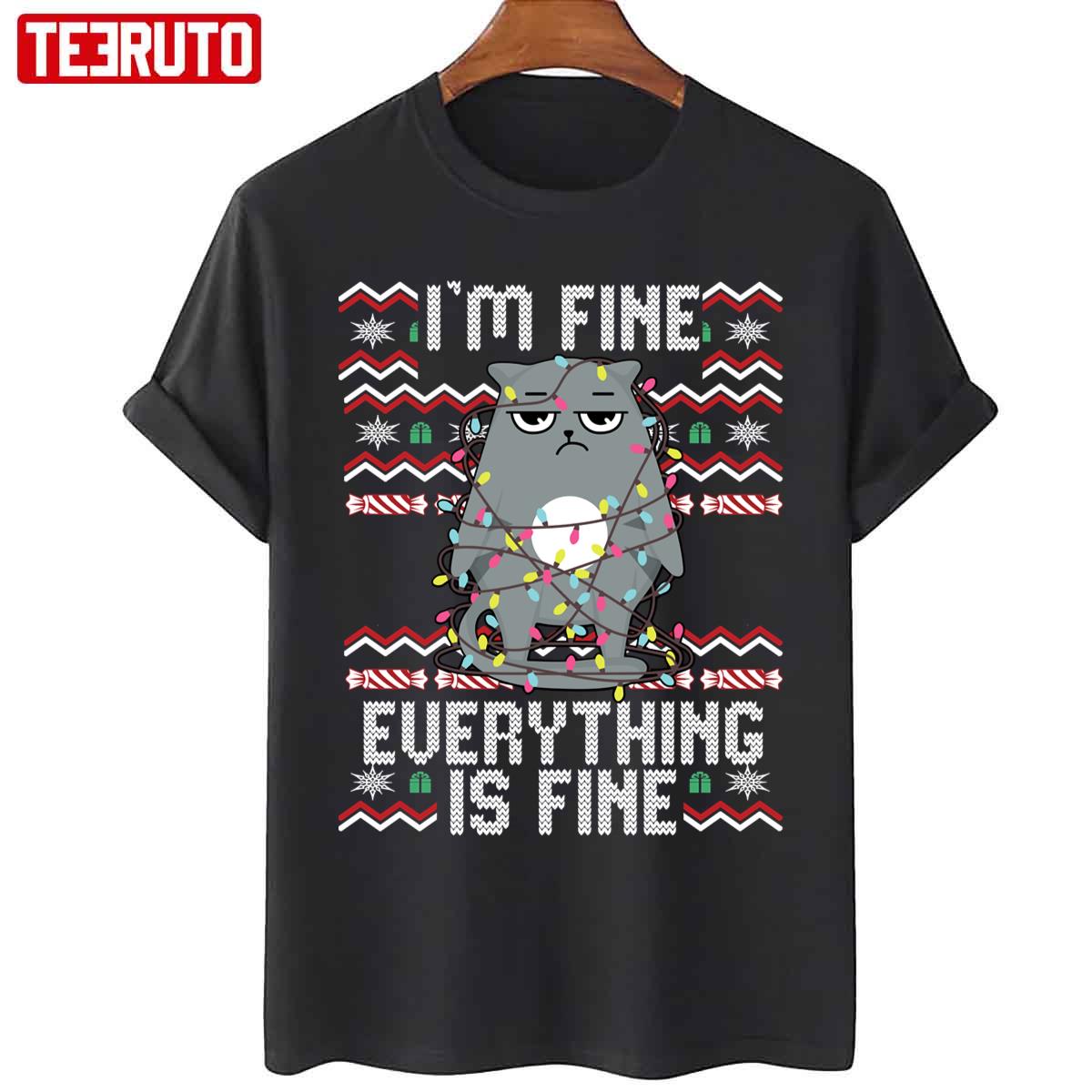 Christmas 2021 I’m Fine Everything Is Fine Cat Ugly Unisex T-Shirt