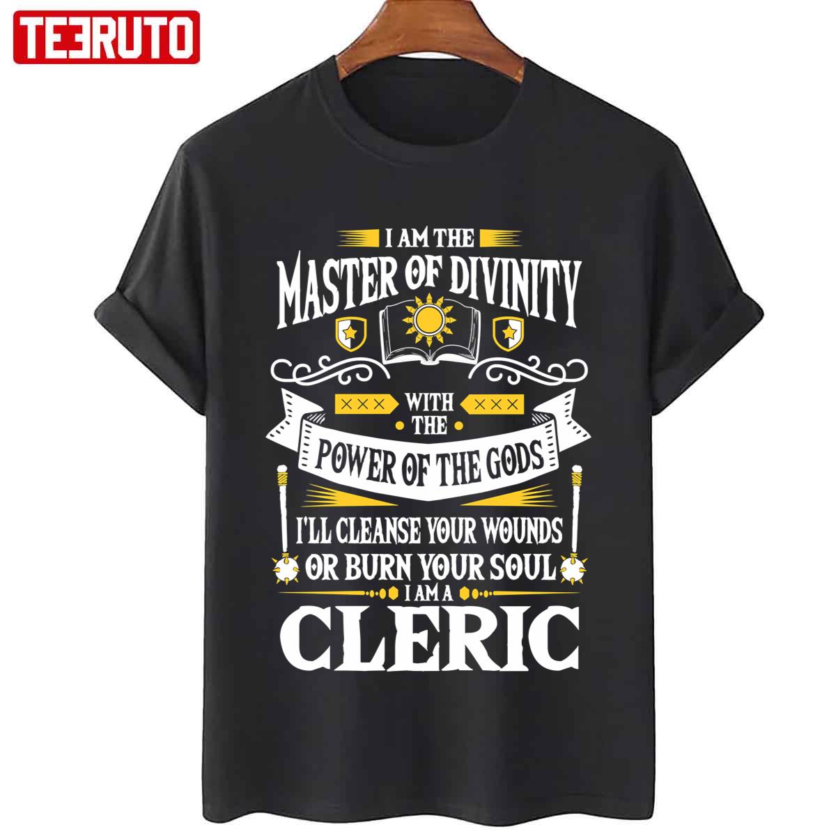 Cleric Quote Dungeons And Dragons Unisex T-Shirt