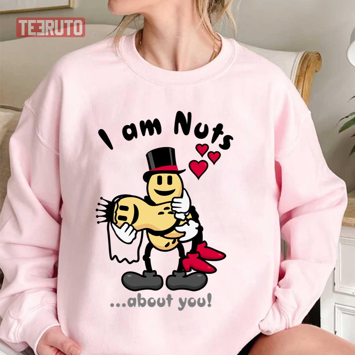 Couple I’m Nuts About You Unisex Sweatshirt