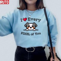 Cute Dog I Heart Every Pixel Of You Unisex Sweatshirt