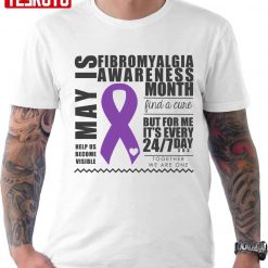 Fibromyalgia Awareness Quote Unisex T-Shirt