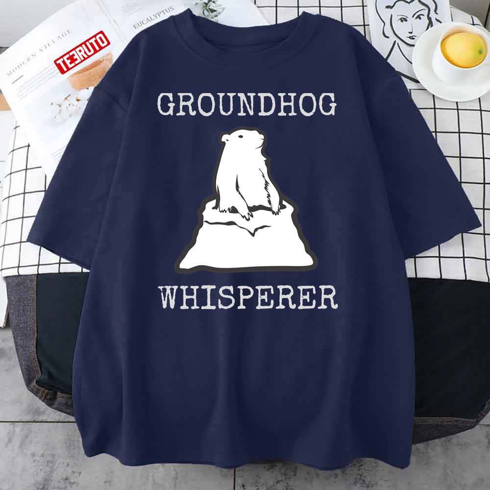 Groundhog Whisperer Unisex T-Shirt