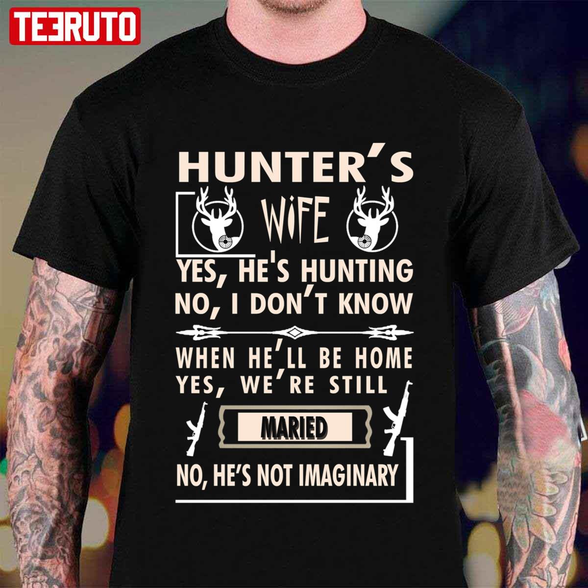 Hunters Wife Hunting Season Quote Unisex T-Shirt