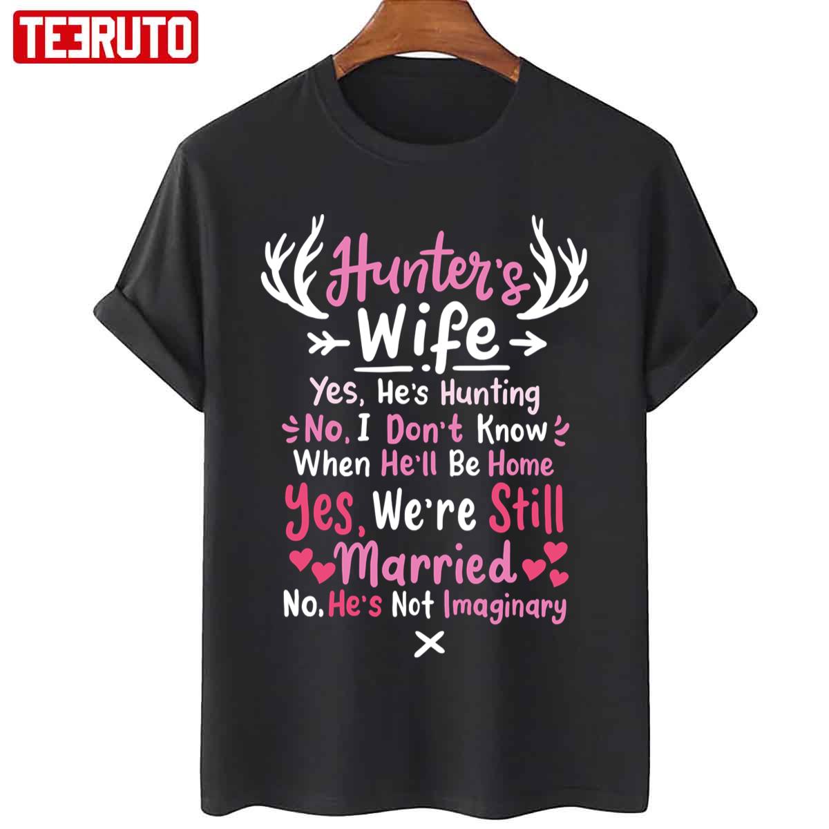 Hunters Wife Unisex T-Shirt