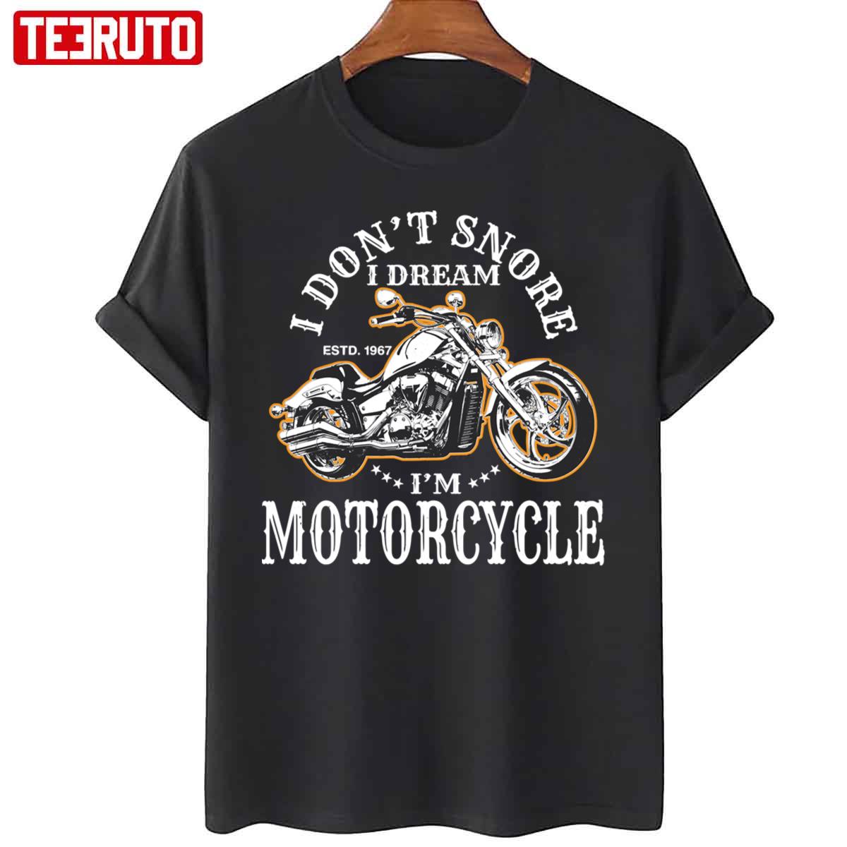 I Don’t Snore I Dream I’m A Motorcycle Vintage Unisex T-Shirt