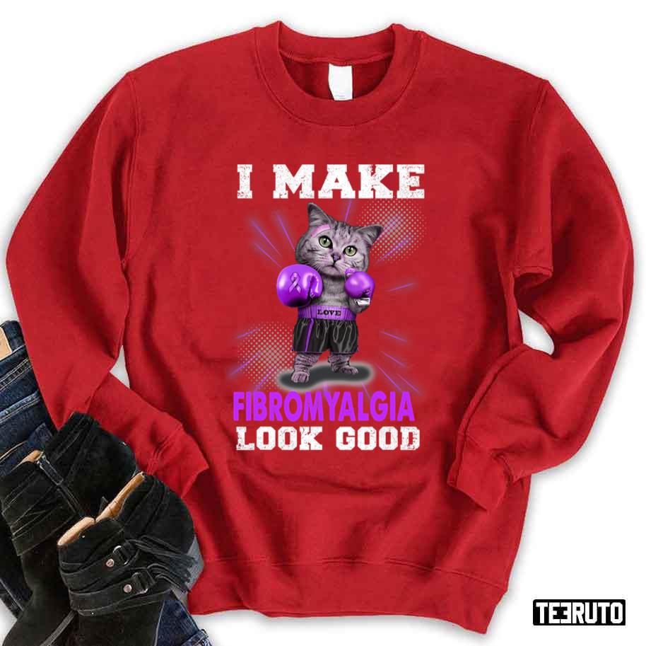 I Make Fibromyalgia Look Good Boxing Cat Unisex Sweatshirt