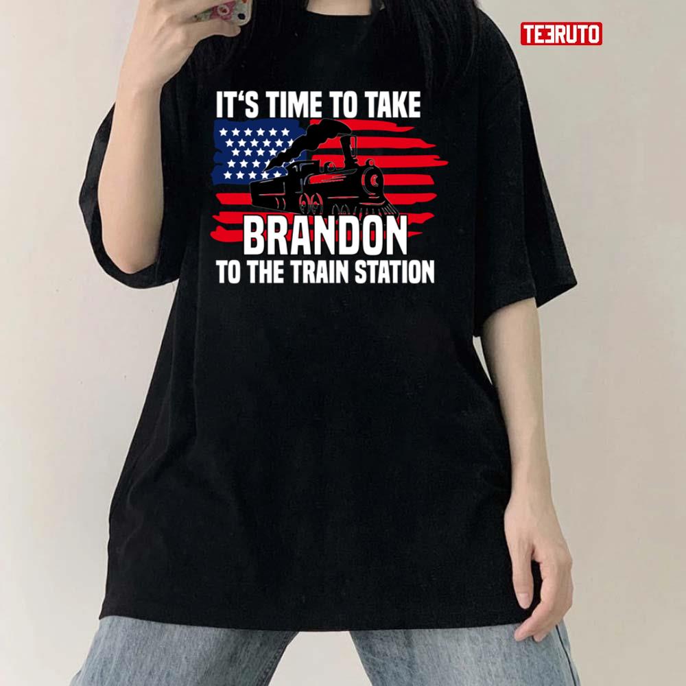 It’s Time To Take Brandon To The Train Station America Flag Unisex T-Shirt