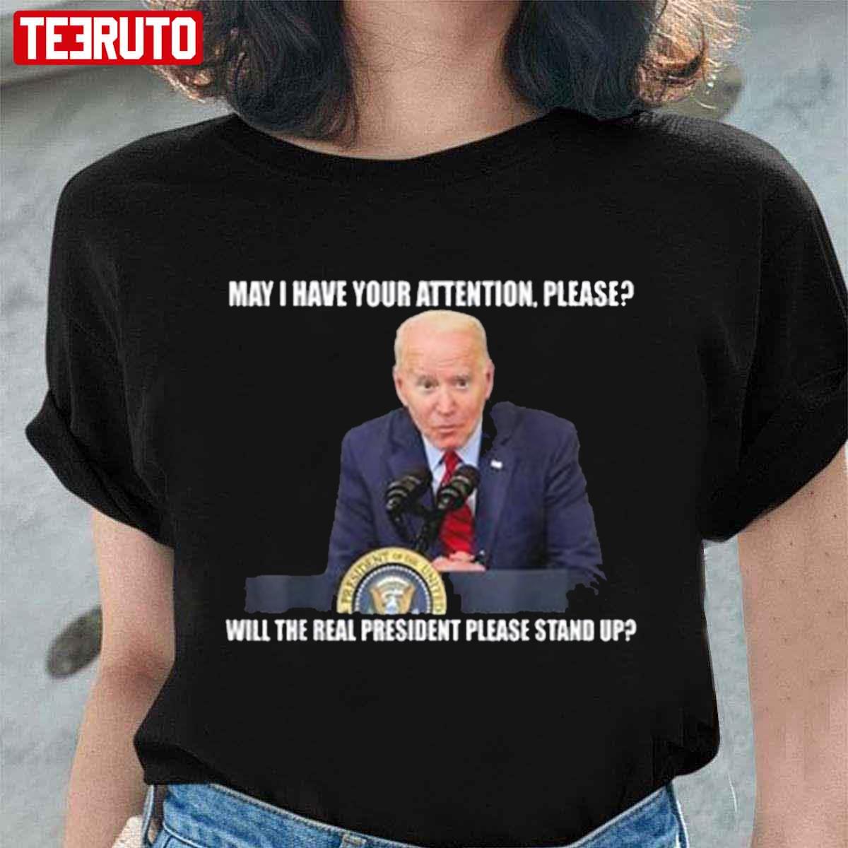 Joe Biden Will The Real President Please Stand Up Anti Biden FJB Unisex T-Shirt