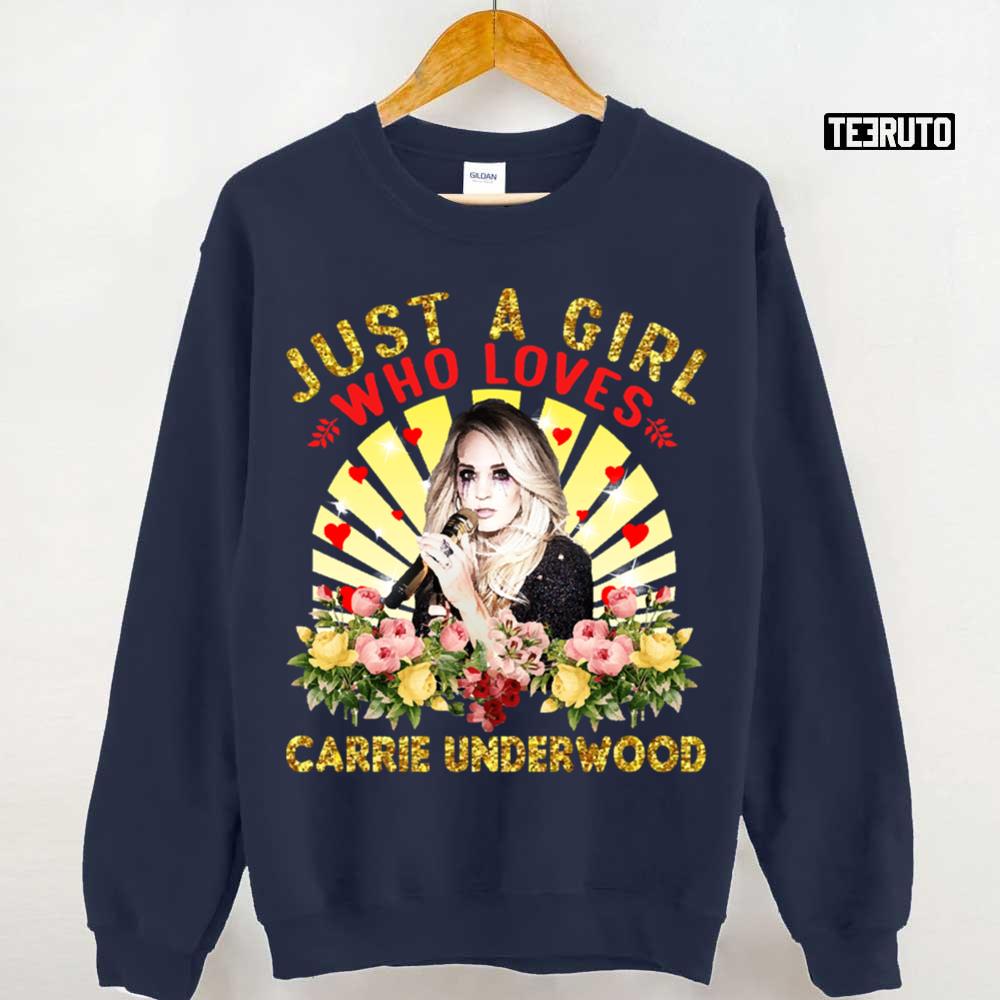 Just A Girl Who Loves Carrie Underwood Unisex Sweatshirt