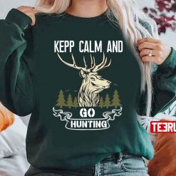 Keep Calm And Go Hunting Deer Unisex Sweatshirt