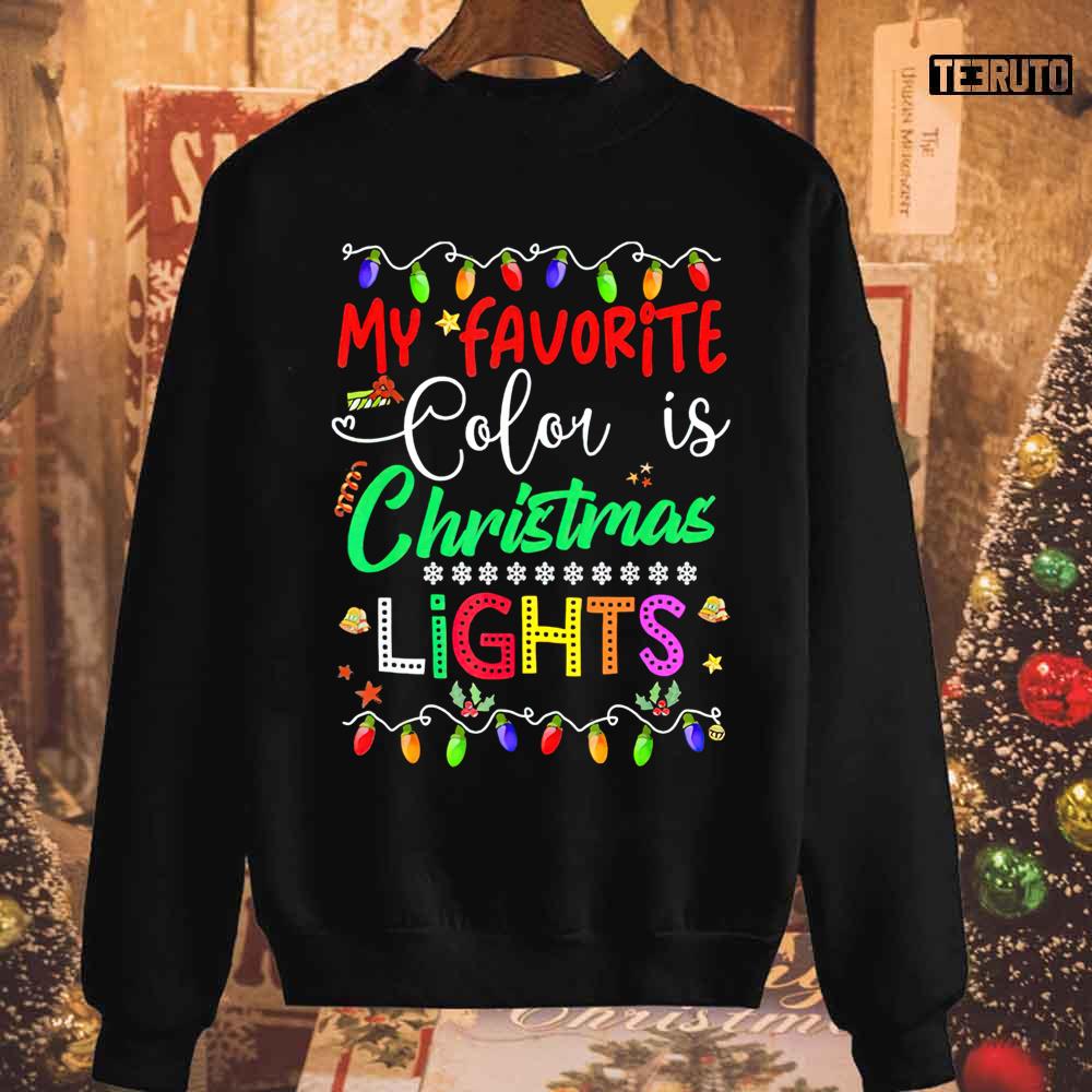 My Favorite Color Is Christmas Lights Family Unisex Sweatshirt