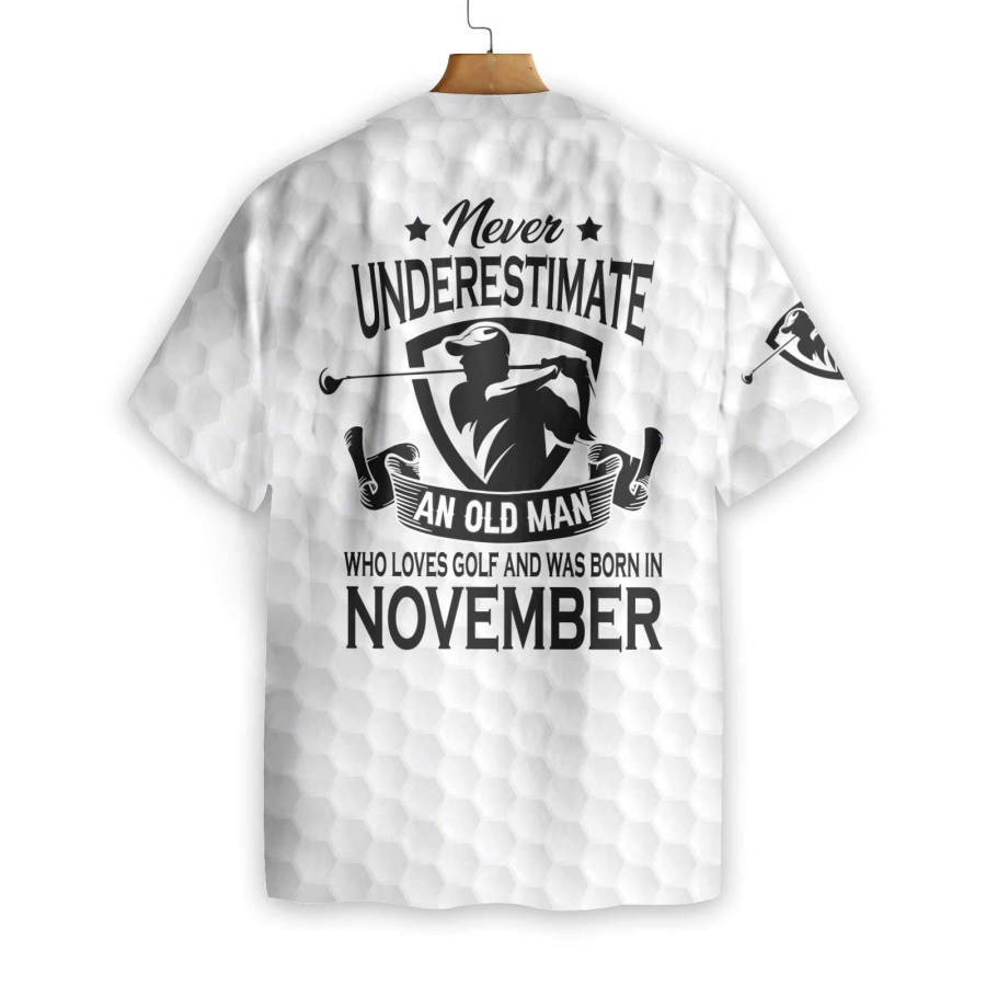 Never Underestimate A Golfer Born In November Golf Hawaiian Shirt