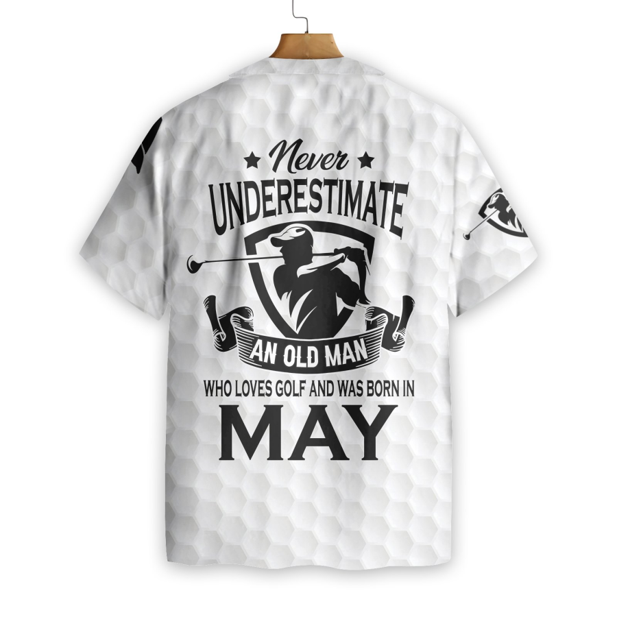 Never Underestimate An Golfer Born In May Golf Hawaiian Shirt