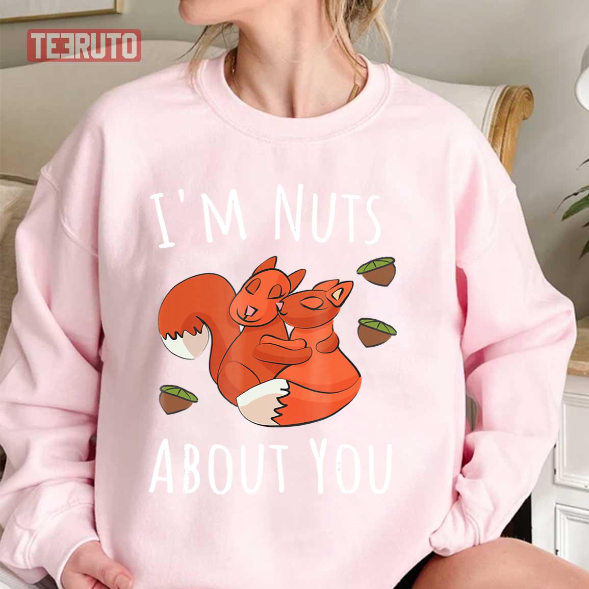 Squirrels Couple I’m Nuts About You Valentines Day Unisex Sweatshirt