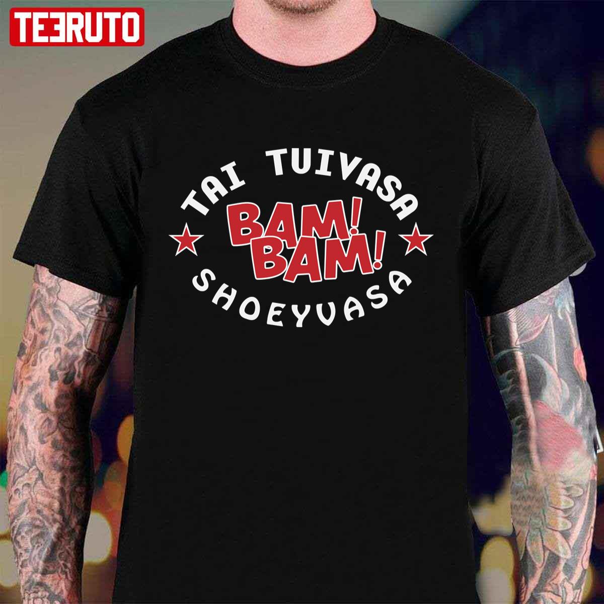 Tai Tuivasa Bam Bam Shoeyvasa Unisex T-Shirt