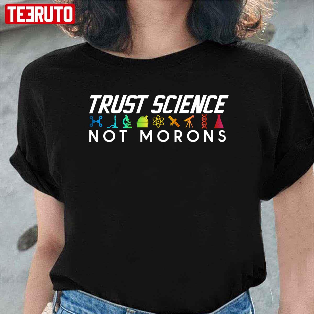 Trust Science Not Morons Rainbow Symbols Unisex T-Shirt