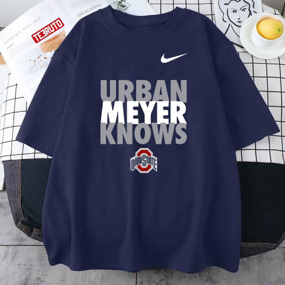 Urban Meyer Knows Ohio State Unisex T-Shirt