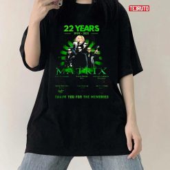 22 Years 1999 2021 Matrix Signatures Thank You For The Memories Unisex T-Shirt