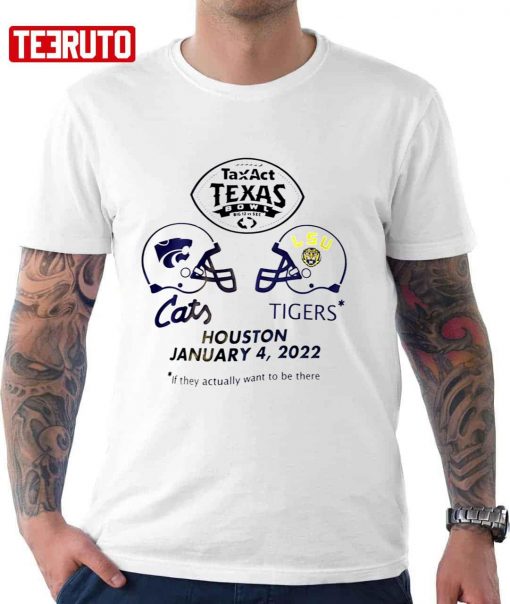 Abayamzclothing State Wildcats Vs Lsu Tigers January If They Actually Want To Be There Unisex T-Shirt