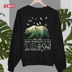 Bear Into The Forest I Go Hiking Camping Nature Unisex Sweatshirt