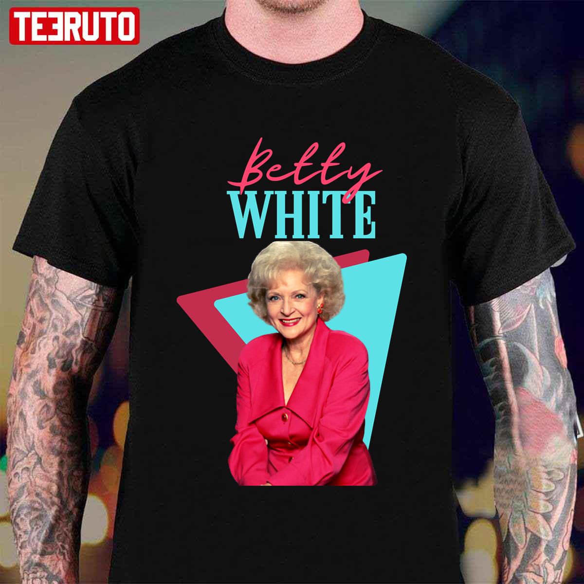 Betty White Rip Betty White Rest In Pece Betty White Unisex T-Shirt ...