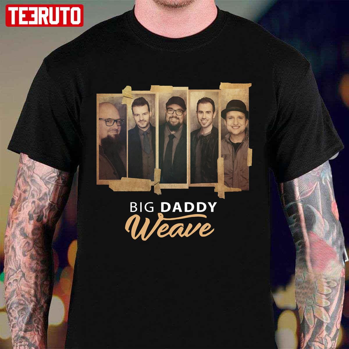 Big Daddy Weave Unisex T-Shirt