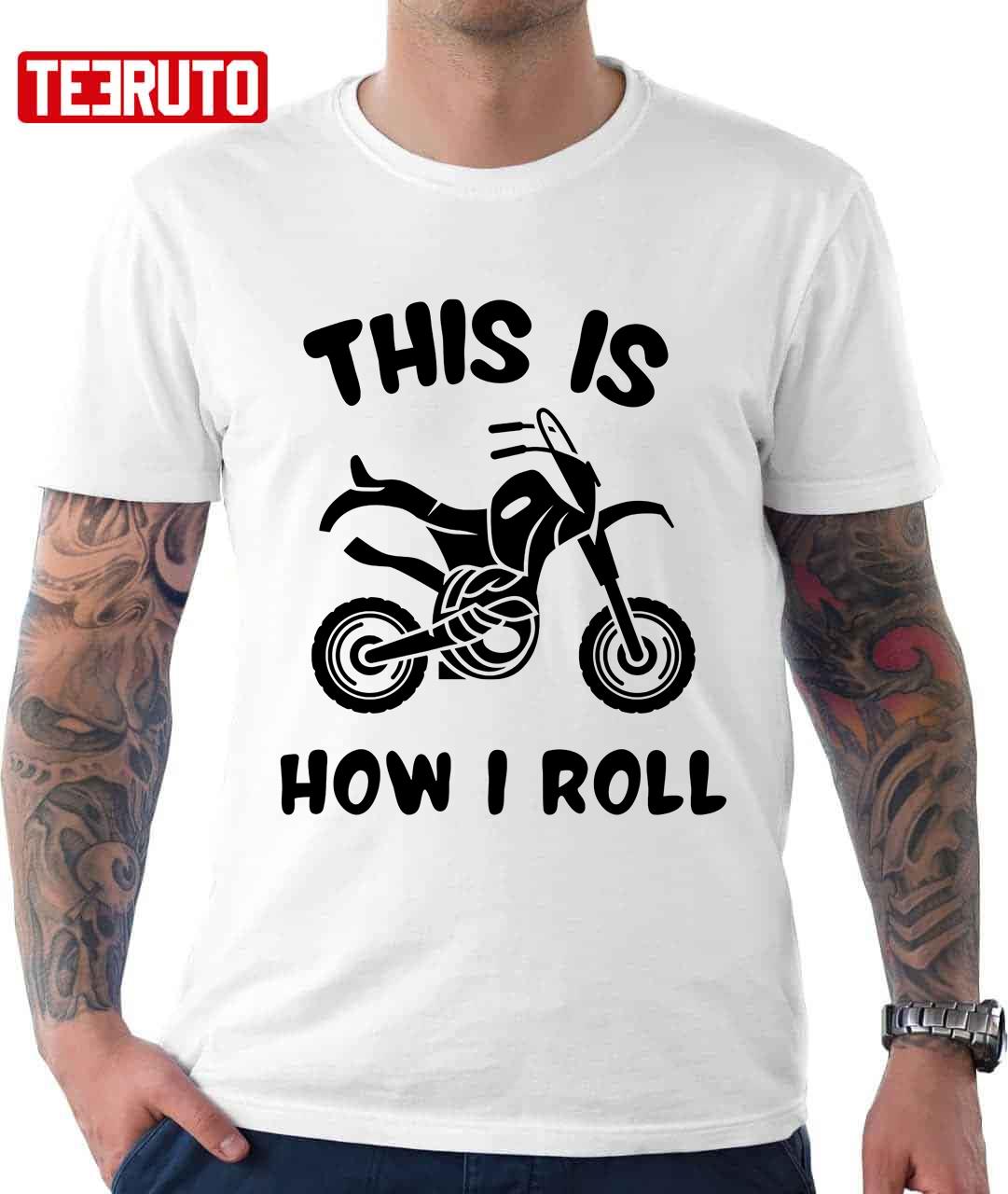 Biker This Is How I Roll Active Unisex T-Shirt