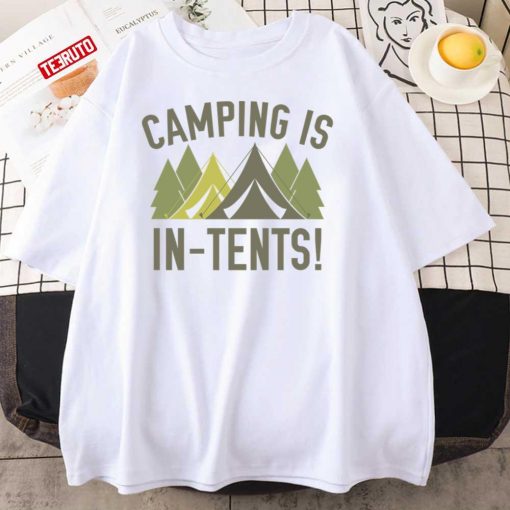 Camping Is Intents Quote Unisex T-Shirt