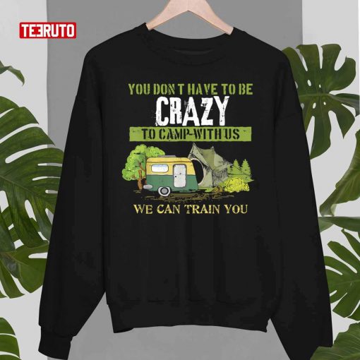 Camping Lover Crazy Camp Joke Unisex Sweatshirt
