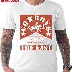 Cowboys Run The East Cool American Vintage Cowboy Design Unisex T-Shirt