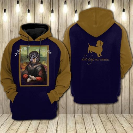 Dachshund Wiener Lover Long Live The King Hot Dog Hot Owner Over Print 3d Hoodie