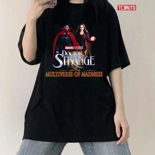 Doctor Strange And Wanda Scarlet Witch In The Multiverse Of Madness Unisex T-Shirt