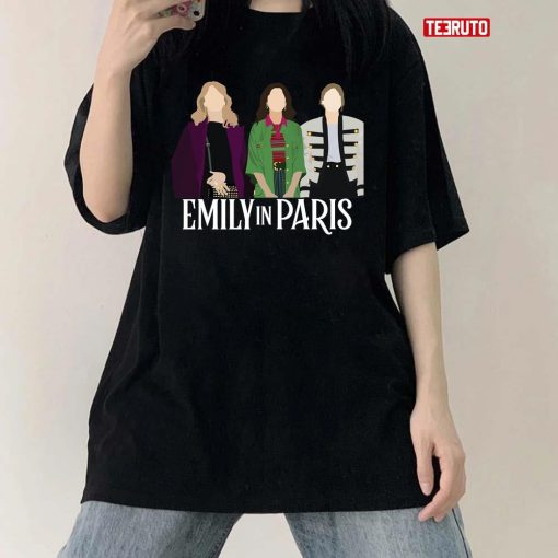 Emily In Paris Movie Sylvie Greatau Emily Cooper And Camille Unisex T-Shirt