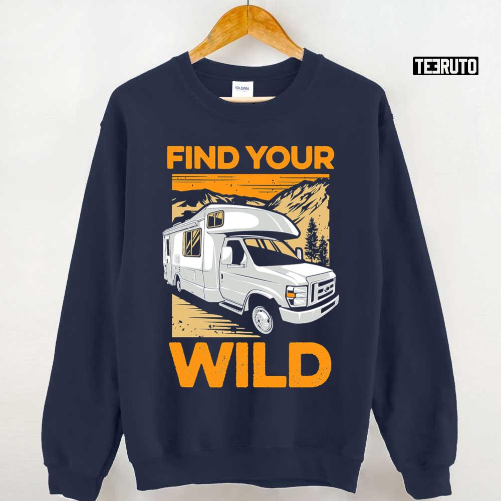 Find Your Wild Nature Camping Unisex Sweatshirt