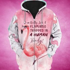 Flamingo I Am Really Just A Flamingo Trapped In A Human Body Gift 3d Hoodie