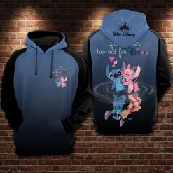 For Stitch And Lilo Pelekai Lovers We Are Never Too Old For Disney 3d Hoodie