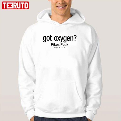 Got Oxygen Pikes Peak Unisex T-Shirt