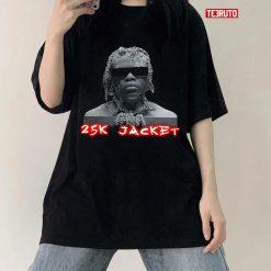 Gunna Rapper 25k Jacket Ds4ever Unisex T-Shirt