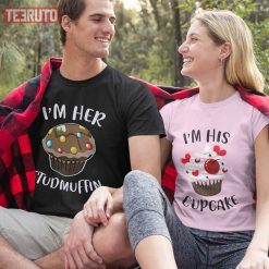 His Cupcake Her Studmuffin Cute Couple Valentine Matching T-Shirt