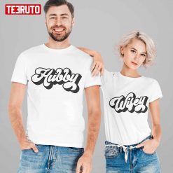 Hubby Wifey Retro Husband And Wife Matching Couple Valentine T-Shirt