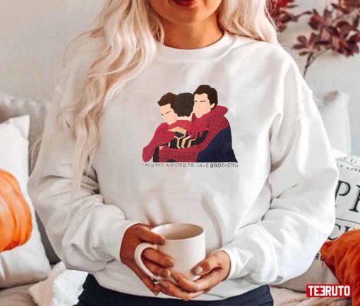 I Always Wanted To Have Brothers Three Spider-Man Hugging Unisex Hoodie