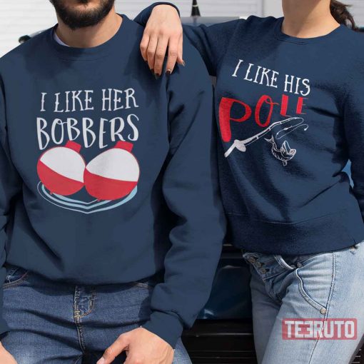 I Like Her Bobbers I Like His Pole Funny Matching Valentine Sweatshirt