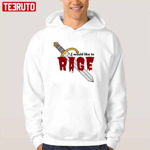 I Would Like To Rage Unisex T-Shirt