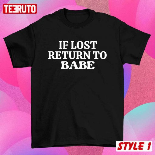 If Lost Return To Babe Couple Valentine’s Day Matching T-Shirt