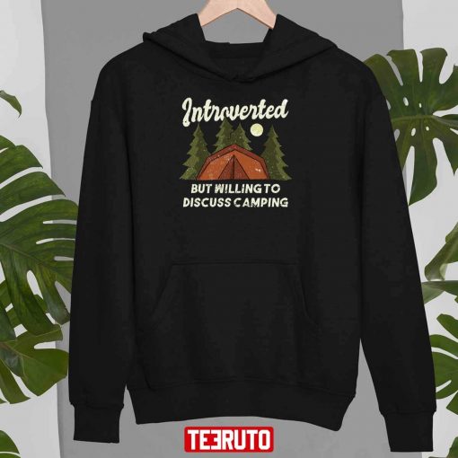 Introverted But Willing To Discuss Camping Unisex Sweatshirt