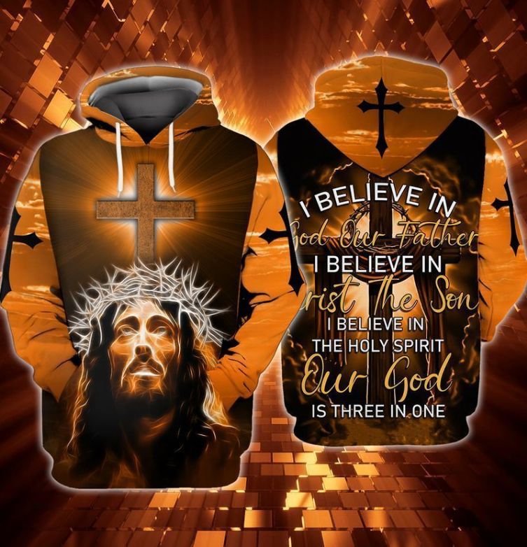 Jesus God Our Father I Believe In God Our Father I Believe In First The Song I Believe In The Holy Spirit 3d Hoodie
