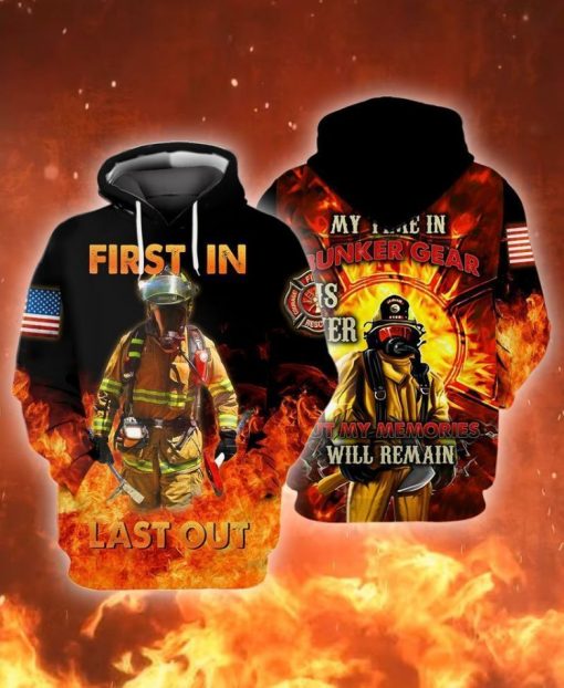 Memorial Day American Flag Firefighter First In Last Out My Fine In Bunker Gear Out 3d Hoodie