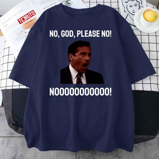 Micheal Scott The Office No God Please No Funny Meme Unisex T-Shirt