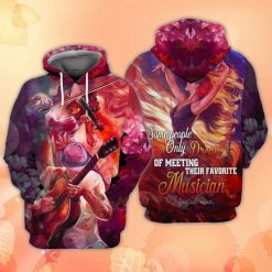 Musicians Mom Some People Only Dream Of Meeting Their Favorite Musician I Raised Mine 3d Hoodie