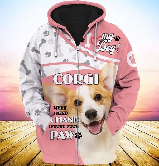 My Dog Love Corgi Dog When I Need A Hand I Found Your Paw 3d Hoodie